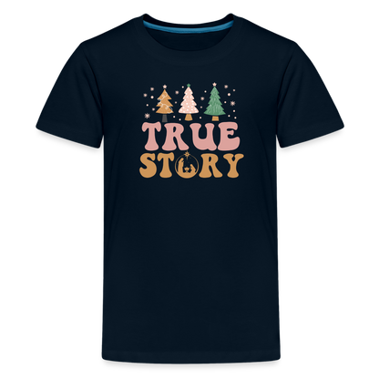 True Story Christmas Family Kids' Premium T-Shirt - deep navy