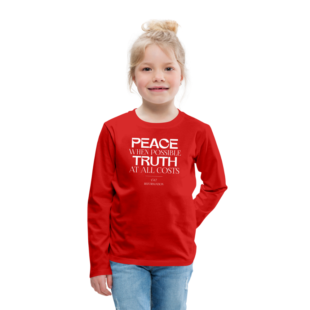 Peace when Possible Truth at All Costs Reformation Day (W) Kid's Long Sleeve Shirt - red