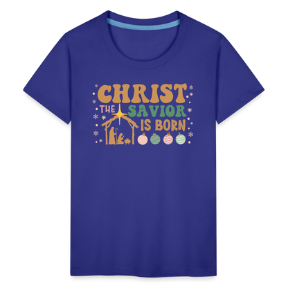 Christ the Savior is Born Christmas Family Kids' Premium T-Shirt - royal blue