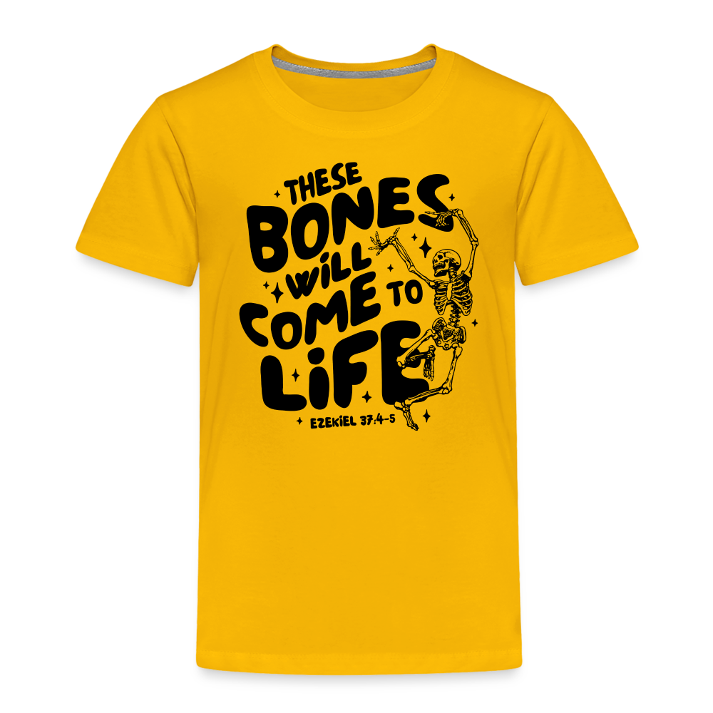 These Bones will Come to Life Toddler T-Shirt - sun yellow