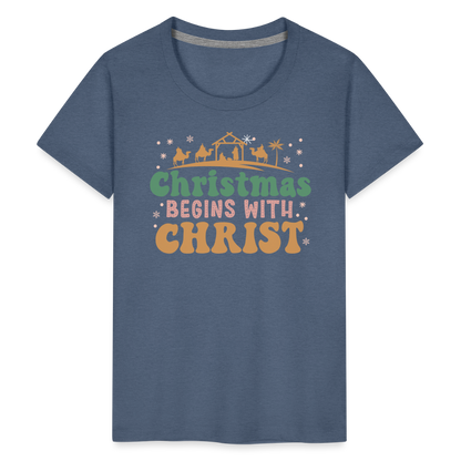 Christmas Begins with Christ Family Kids' Premium T-Shirt - heather blue