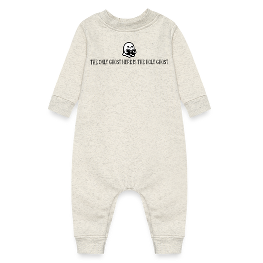 The Only Ghost Here is the Holy Ghost (Bible) Baby Fleece Bodysuit - heather oatmeal