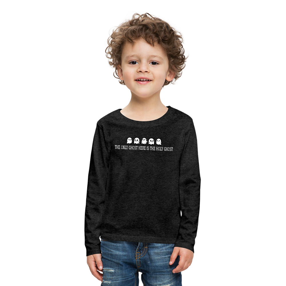 The Only Ghost Here is the Holy Ghost (W) Kid's Long Sleeve Shirt - charcoal grey