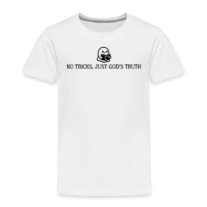 No Tricks Just God's Truth Toddler T-Shirt - white