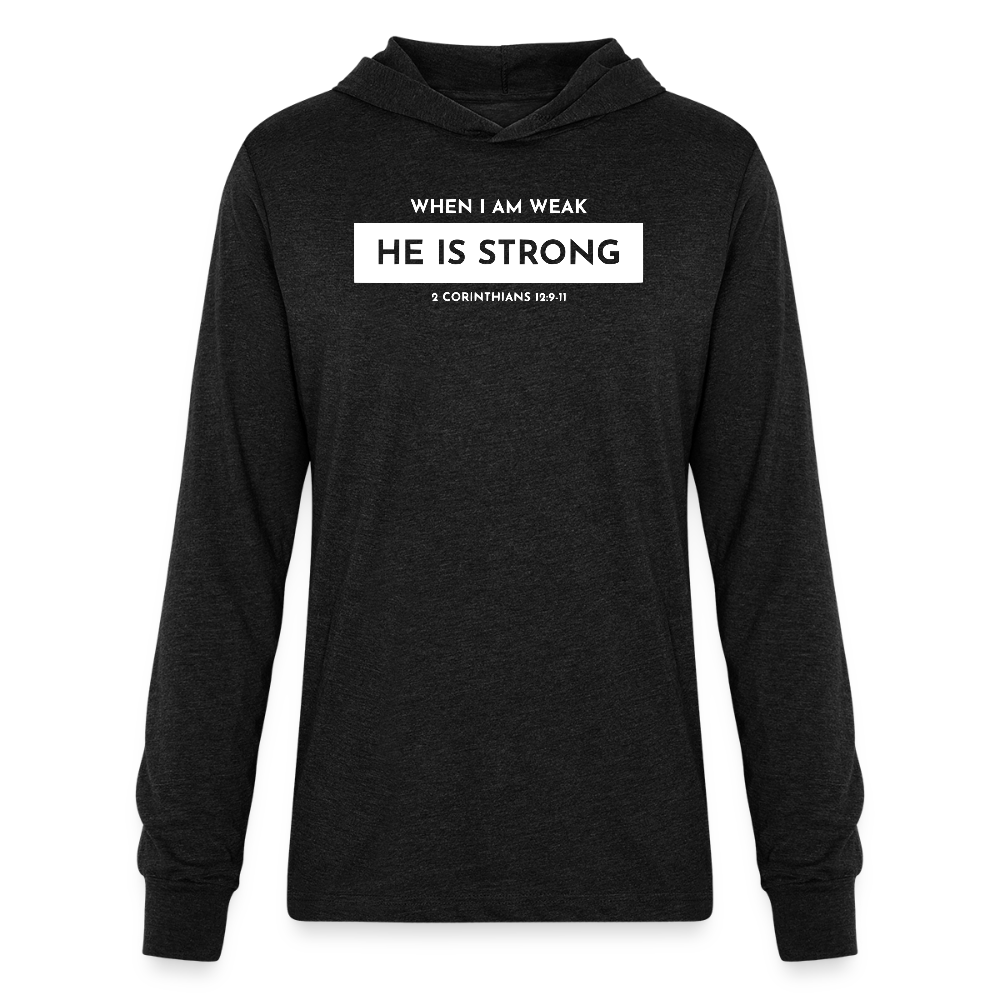 When I am Weak He is Strong Men's Long Sleeve Shirt with Hood - heather black