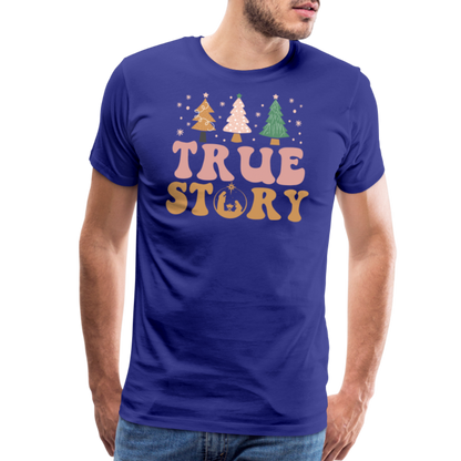 True Story Christmas Family Men's Premium T-Shirt - royal blue