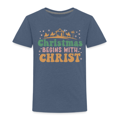 Christmas begins with Christ Family Toddler Premium T-Shirt - heather blue