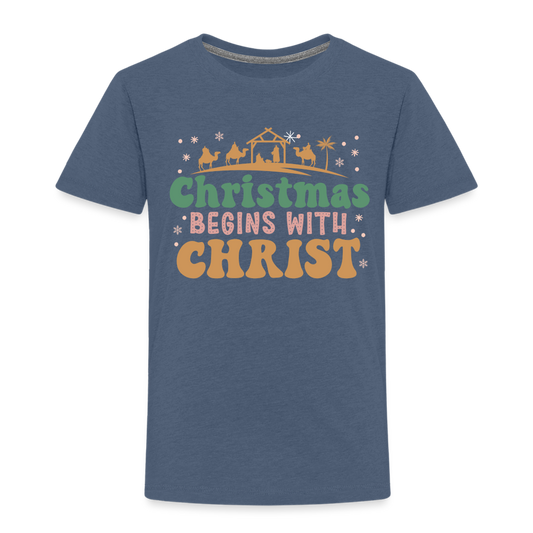 Christmas begins with Christ Family Toddler Premium T-Shirt - heather blue