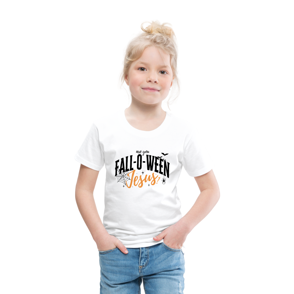 Are You Fall-O-Ween Jesus? Toddler T-Shirt - white