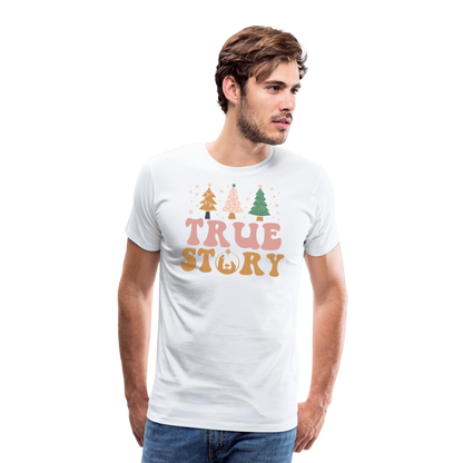 True Story Christmas Family Men's Premium T-Shirt - white