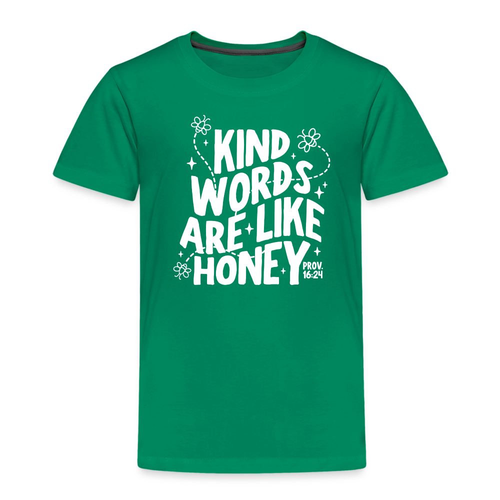 Kind Words are Like Honey (W) Toddler T-Shirt - kelly green