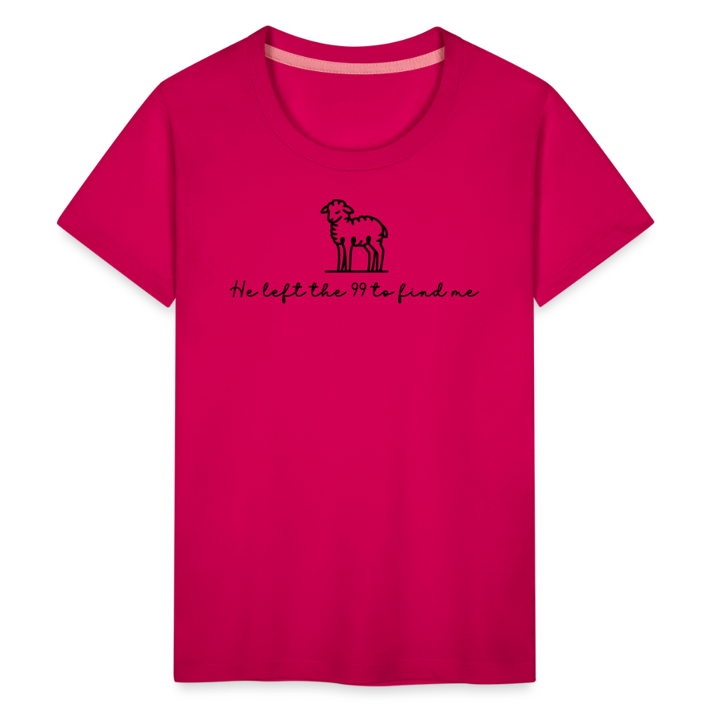 He Left the 99 to Find Me Youth Kids T-Shirt - dark pink