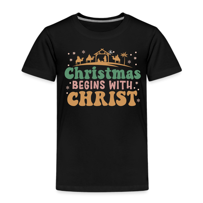 Christmas begins with Christ Family Toddler Premium T-Shirt - black