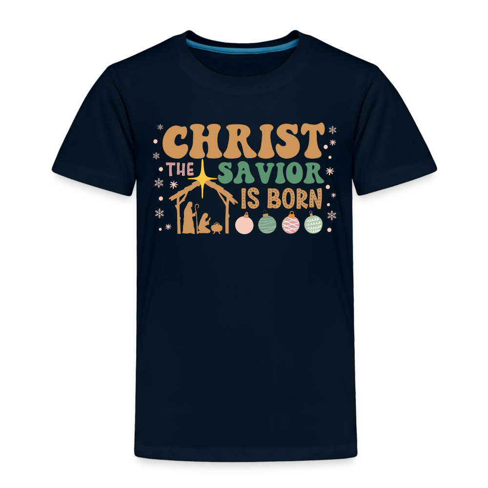 Christ the Savior is Born Christmas Family Toddler Premium T-Shirt - deep navy