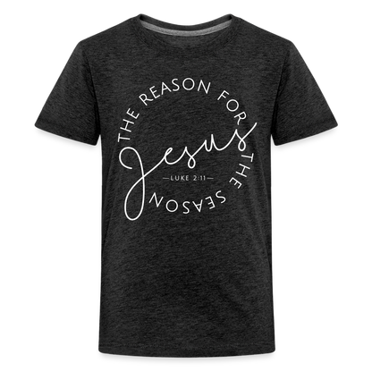 The Reason for the Season (W) Christmas Kids' Premium T-Shirt - charcoal grey