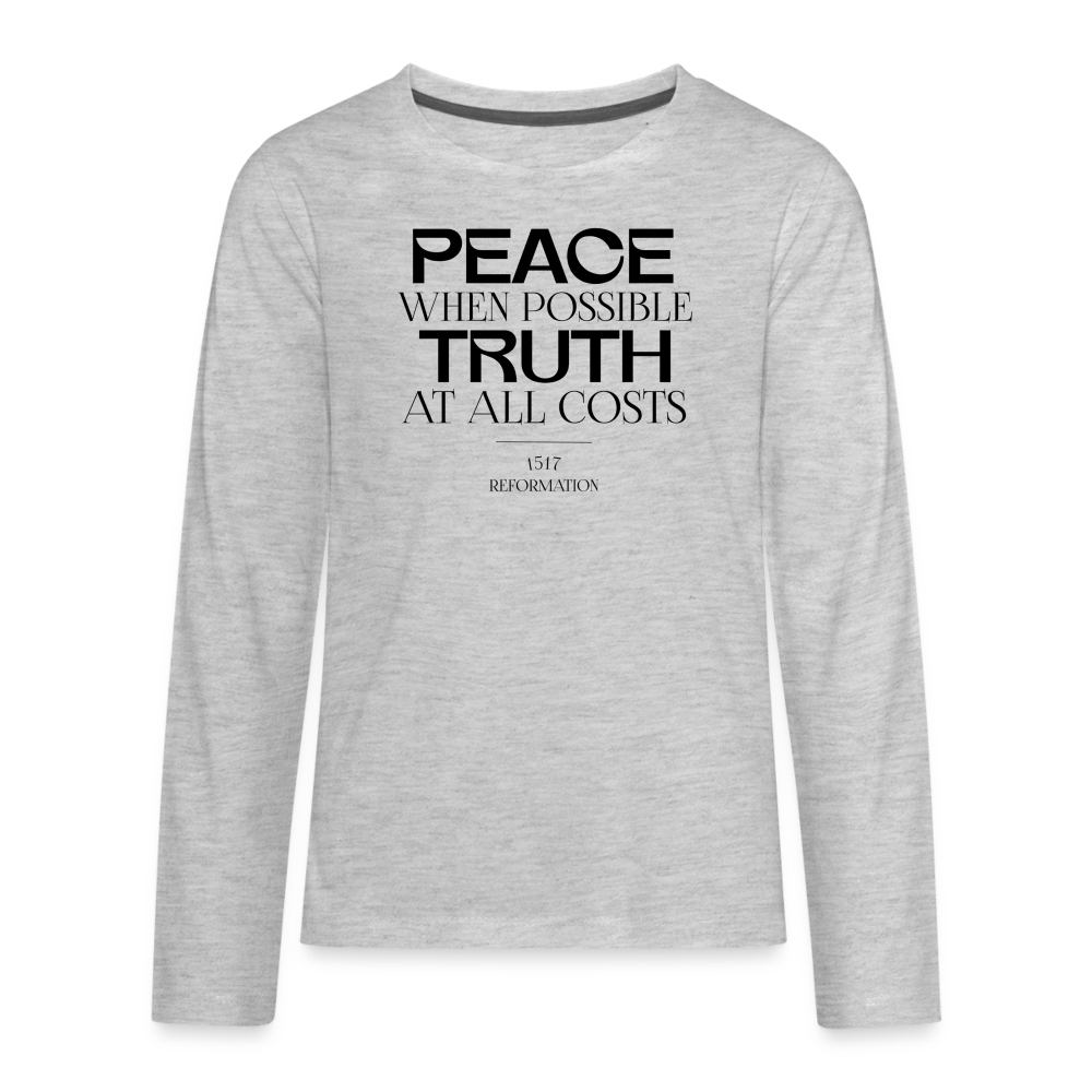 Peace when Possible Truth at All Costs Reformation Day Kid's Long Sleeve Shirt - heather gray