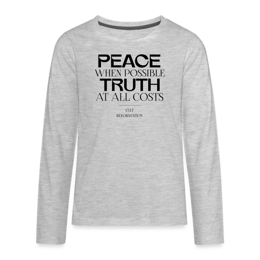 Peace when Possible Truth at All Costs Reformation Day Kid's Long Sleeve Shirt - heather gray