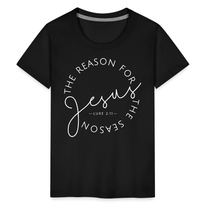 The Reason for the Season (W) Christmas Kids' Premium T-Shirt - black