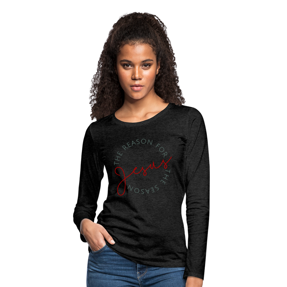 The Reason for the Season (Color) Christmas Women's Premium Long Sleeve T-Shirt - charcoal grey