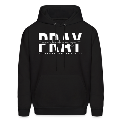 Pray Without Ceasing (W) Men's Hoodie - black