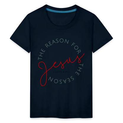 The Reason for the Season (Color) Christmas Kids' Premium T-Shirt - deep navy