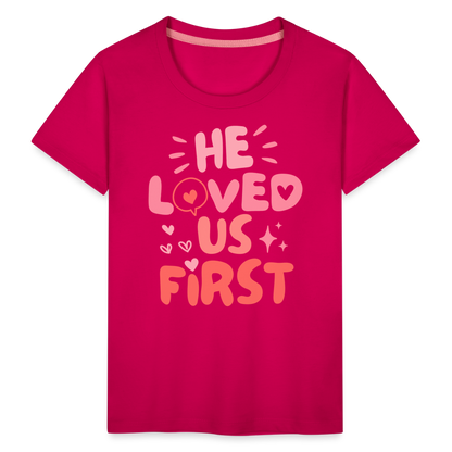 He Loved Us First (Pink) Toddler T-Shirt - dark pink