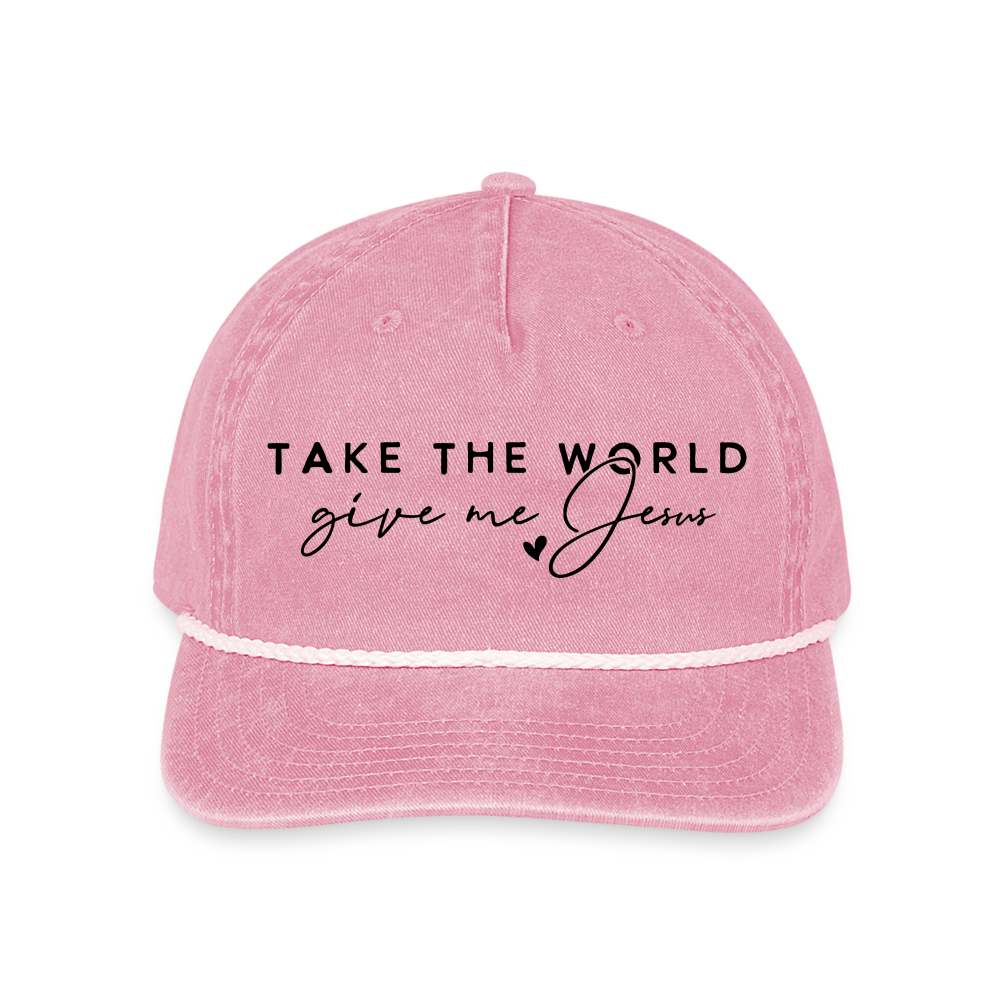 Take the World Give Me Jesus Hat Cap - washed pink