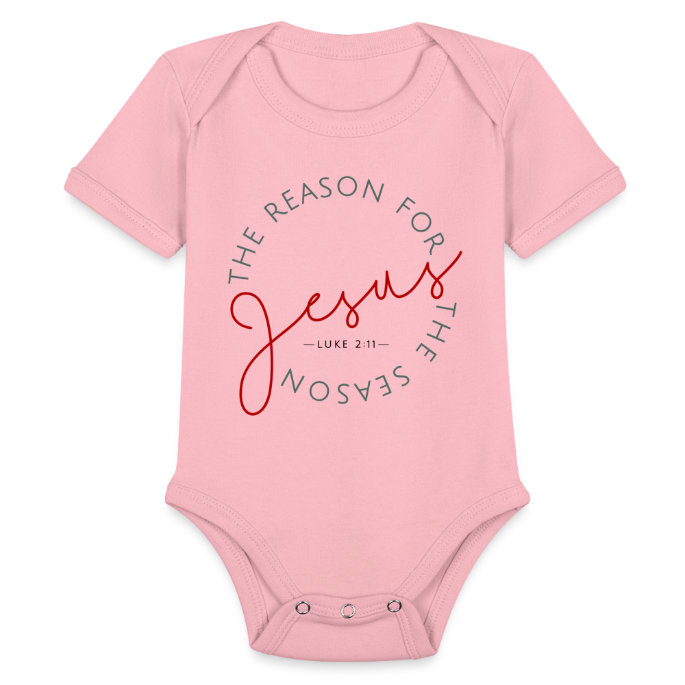 The Reason for the Season (Color) Christmas Family Organic Short Sleeve Baby Bodysuit - light pink