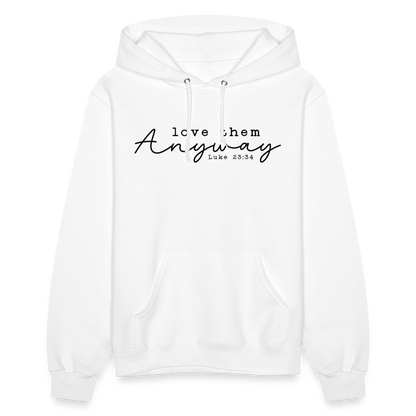 Love Them Anyway Women's Hoodie - white