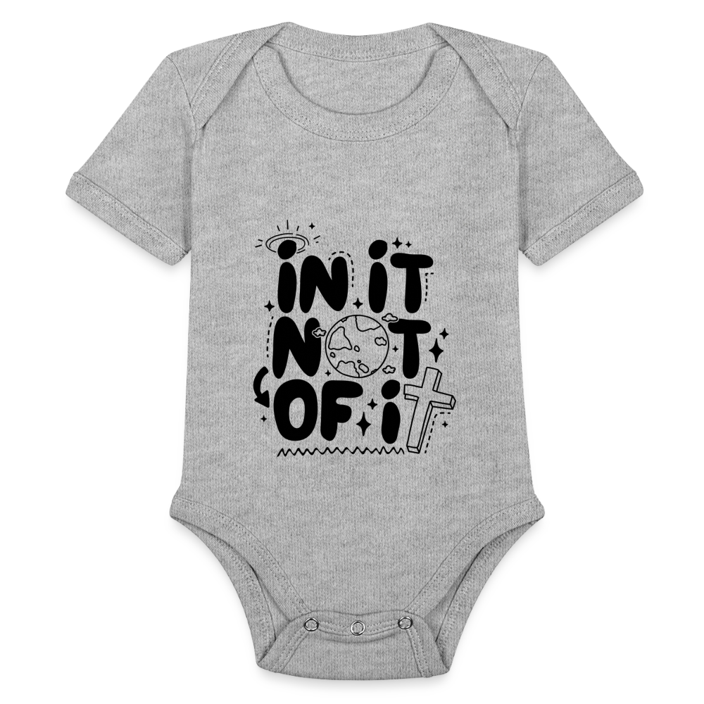 In It Not of It Baby Onesie Bodysuit - heather grey