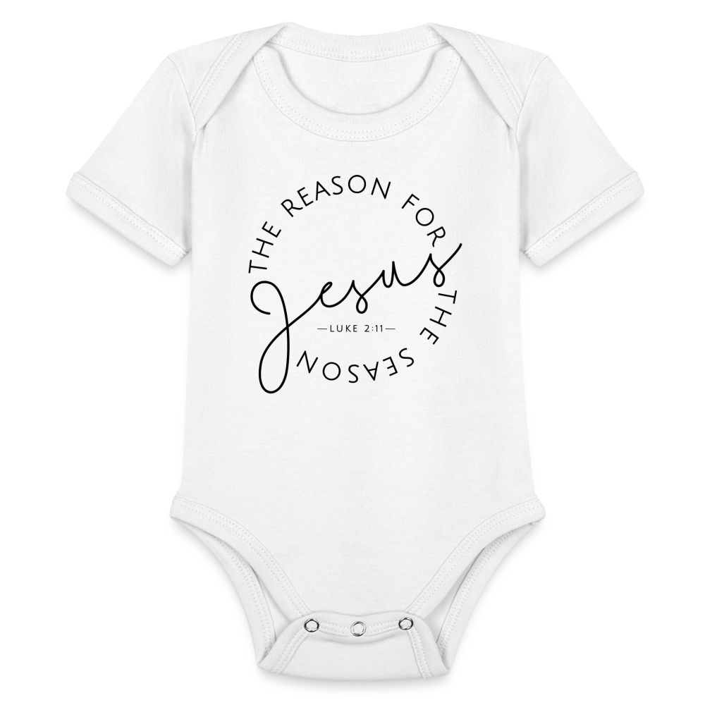 The Reason for the Season Christmas Organic Short Sleeve Baby Bodysuit - white