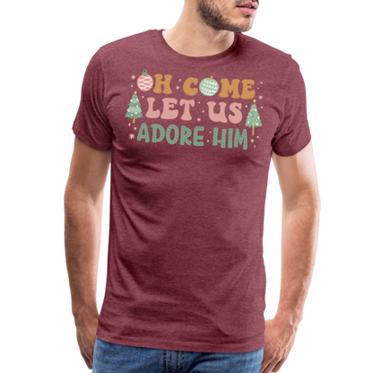 Oh Come Let Us Adore Him Christmas Family Men's Premium T-Shirt - heather burgundy