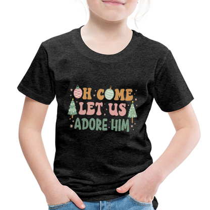 Oh Come Let us Adore Him Christmas Family Toddler Premium T-Shirt - charcoal grey