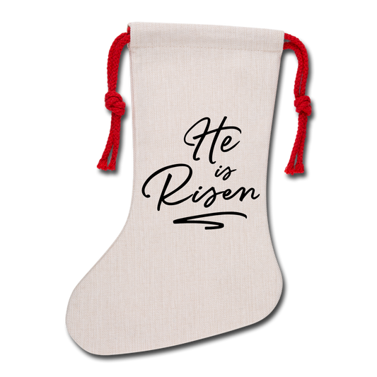 He is Risen Natural Holiday Stocking - natural