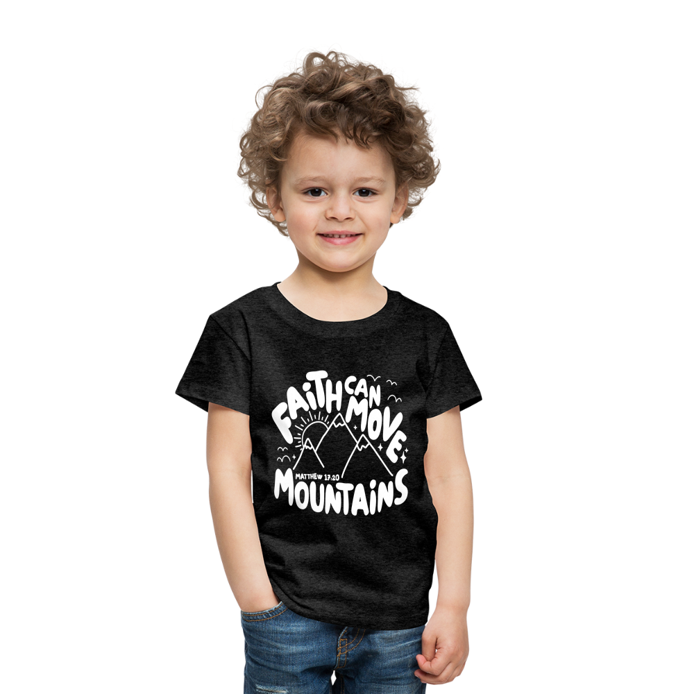 Faith Can Move Mountains (W) Toddler T-Shirt - charcoal grey