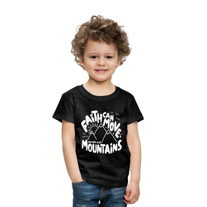 Faith Can Move Mountains (W) Toddler T-Shirt - charcoal grey