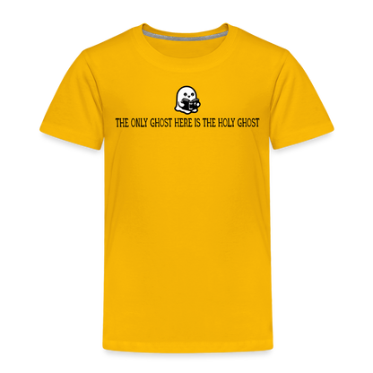 The Only Ghost Here is the Holy Ghost (Bible) Toddler T-Shirt - sun yellow