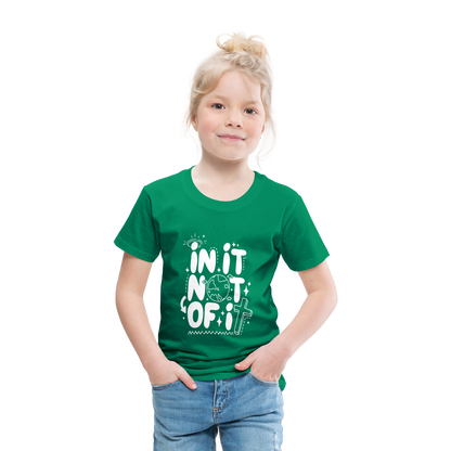 In It Not of It (W) Toddler T-Shirt - kelly green