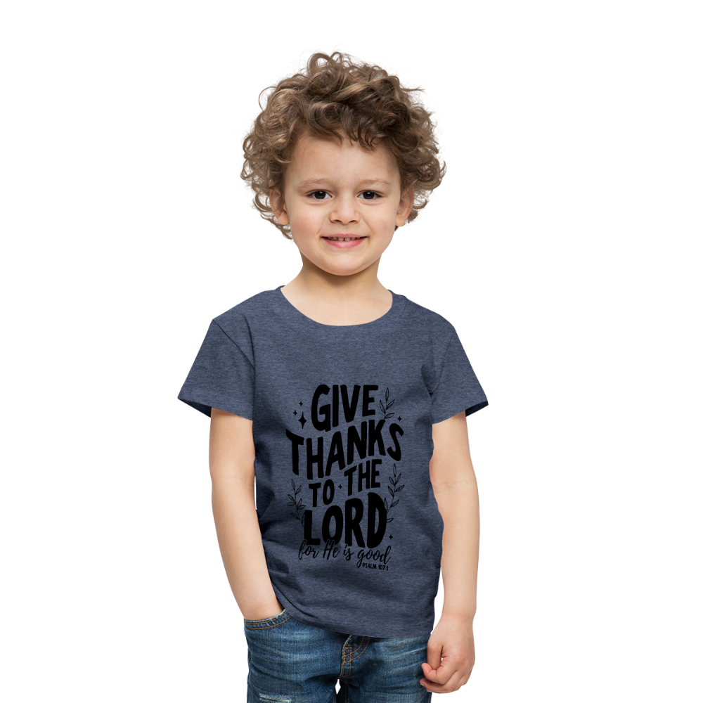 Give Thanks to the Lord Toddler T-Shirt - heather blue