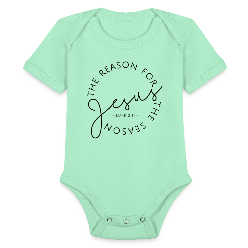 The Reason for the Season Christmas Organic Short Sleeve Baby Bodysuit - light mint