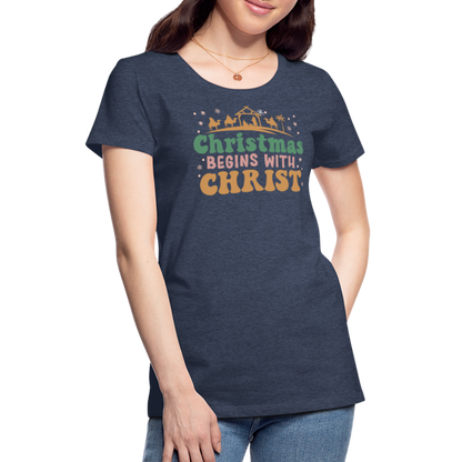 Christmas Begins with Christ Family Women’s Premium T-Shirt - heather blue