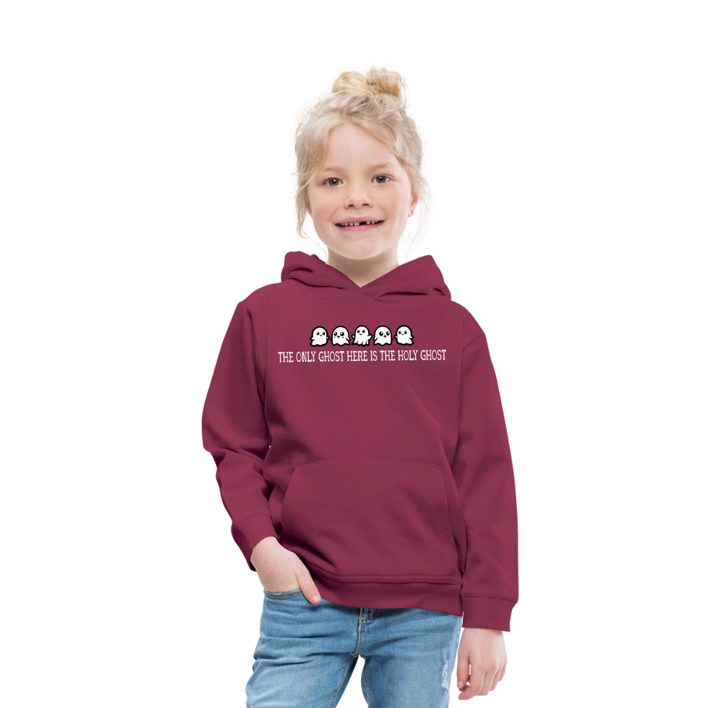 The Only Ghost Here is the Holy Ghost (W) Kid's Hoodie - burgundy