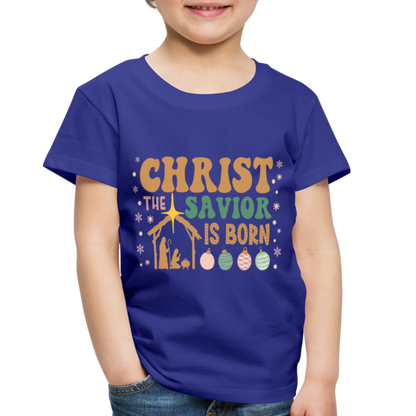 Christ the Savior is Born Christmas Family Toddler Premium T-Shirt - royal blue