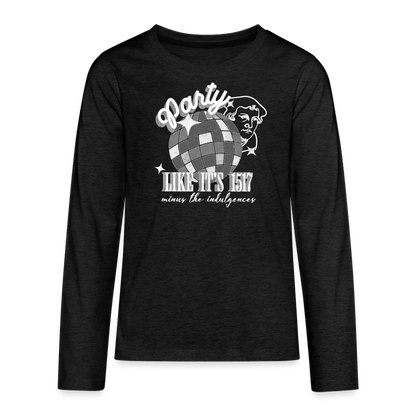 Party Like its 1517 (W) Reformation Day Kid's Long Sleeve Shirt - charcoal grey