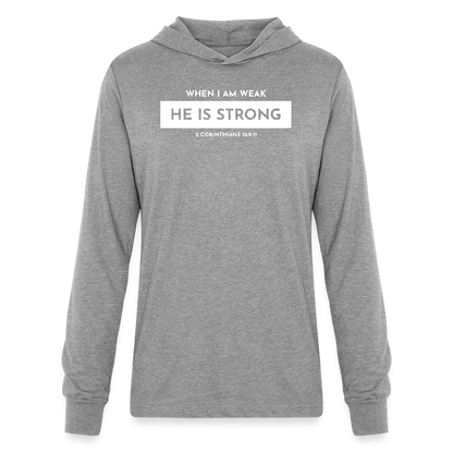 When I am Weak He is Strong Men's Long Sleeve Shirt with Hood - heather grey