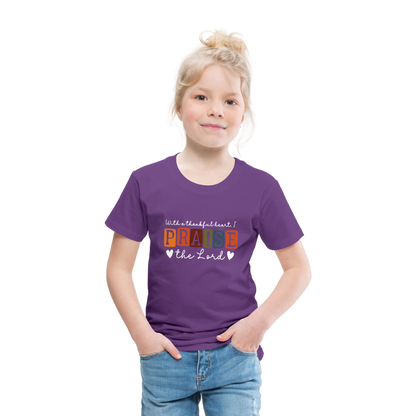 With a Thankful Heart I Praise the Lord (W) Toddler T-Shirt - purple