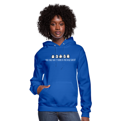 The Only Ghost Here is the Holy Ghost (W) Women's Hoodie - royal blue