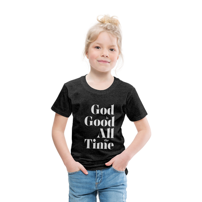 God is Good Toddler Premium T-Shirt - charcoal grey