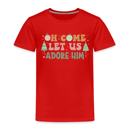 Oh Come Let us Adore Him Christmas Family Toddler Premium T-Shirt - red