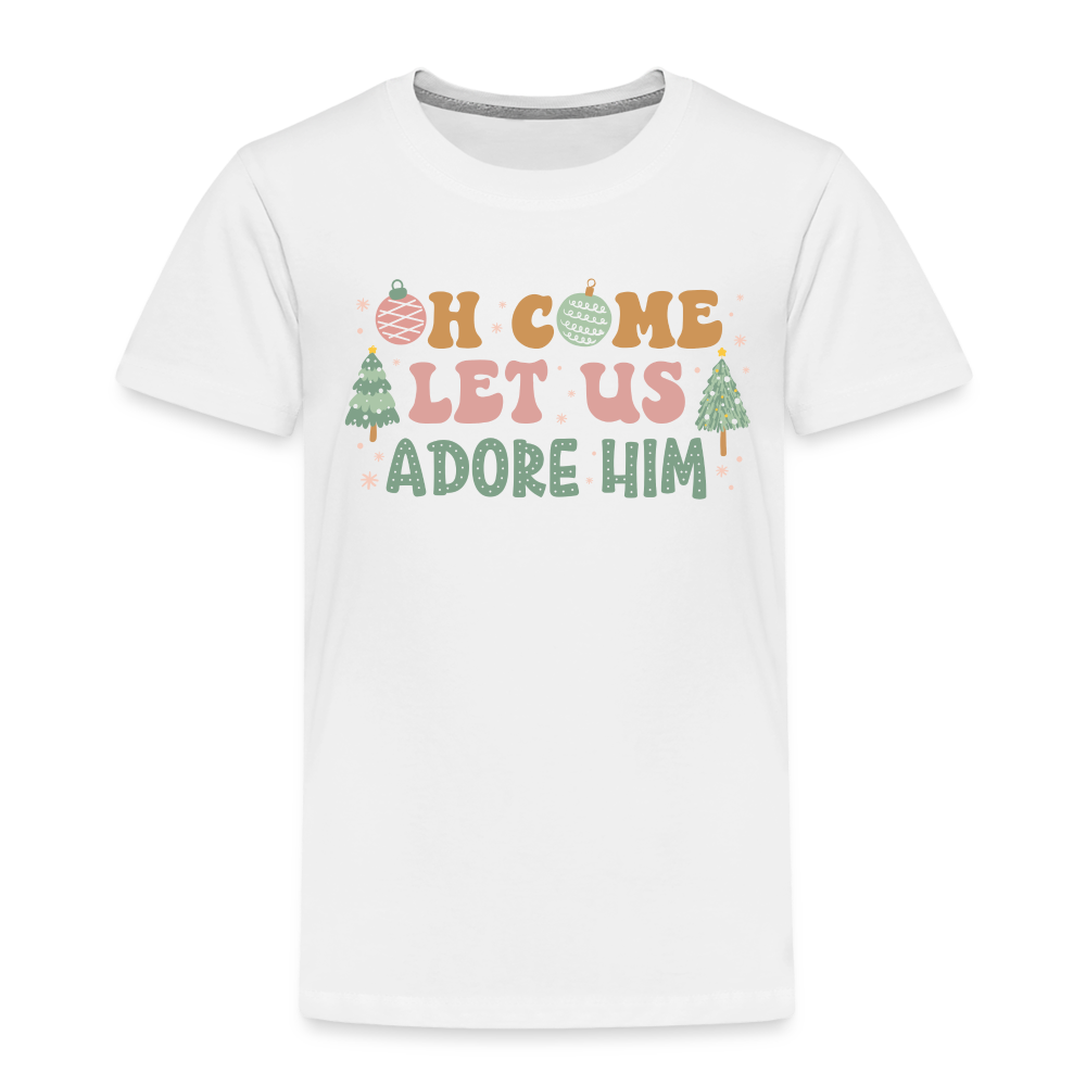 Oh Come Let us Adore Him Christmas Family Toddler Premium T-Shirt - white